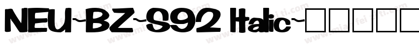 NEU-BZ-S92 ltalic字体转换